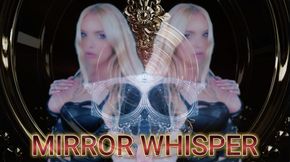 THE MIRROR WHISPER
