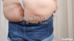 ChunkyToes619 In Those Jeans