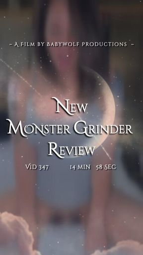 Vid347 –  New Monster Grinder Review