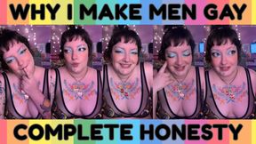 Why I Make Men Gay