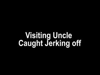 Visiting step uncle caught stroking