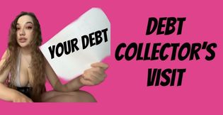 Debt Collector’s Visit | Pay With Your Humiliation & Obedience