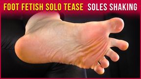 Foot Fetish Tease Close-Up - Feet Soles Shaking