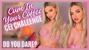 Cum In Your Coffee (CEI Challenge, Morning Ritual, Slave Training)