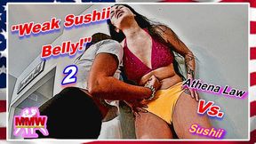 Weak Sushii Belly! 2