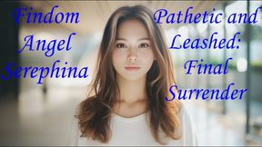 Pathetic and Leashed Final Surrender