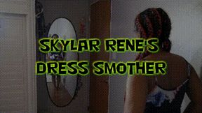 Skylar Rene's Dress Smother!