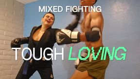 Mixed Fighting - Tough Loving