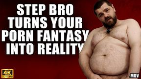 KingMarti: StepBrother Makes Your Porn Fantasy Reality - 4K UHD 2160p - MOV