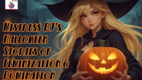 Mistress DJ's Halloween Stories of Feminization and Domination