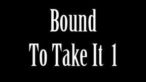 Bound to take it Complete Movie