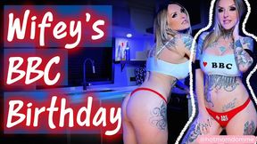 Wifey’s BBC Birthday