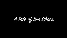 A Tale of Two Shoes mobile 720