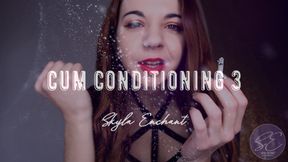 Cum Conditioning 3