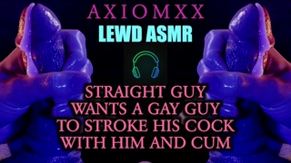 (ASMR LEWD AUDIO) Straight Guy Wants a Gay Guy To Stroke Their Cock With Him and Cum