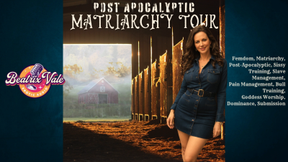 Post Apocalyptic Matriarchy Tour