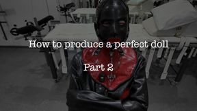 How to Produce the Perfect Doll 2