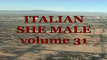 ITALIAN SHE MALE 31 - Full Movie