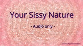 Your sissy nature – Audio only MP4