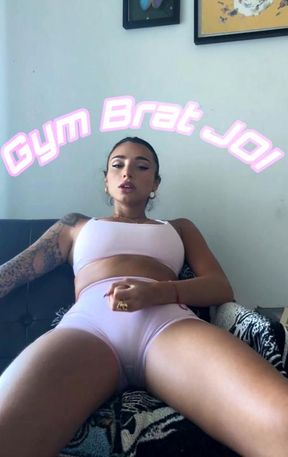 Hot Gym Brat JOI