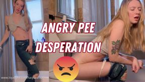 Angry Pee Desperation