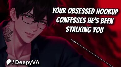 Possessive Boyfriend Confesses Obsessed Stalking Jealous M4F Deep Voice Audio Erotica for Women