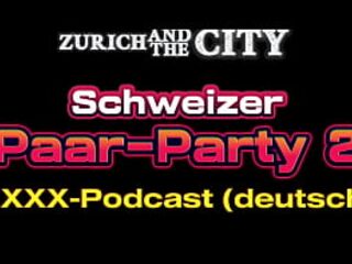 Swiss Couples Party two – XXX-PODCAST (in German)