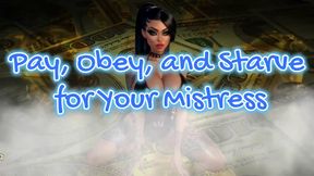 MISTRESS SHE : Pay, Obey, and Starve for Your Mistress