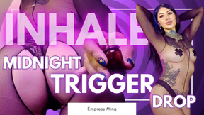 INHALE- MIDNIGHT TRIGGER DROP