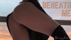 Beneath Me