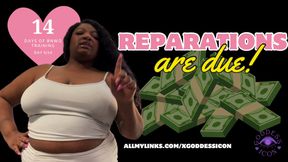 14 Days of BNWO Training Day 5: REPARATIONS ARE DUE!!!