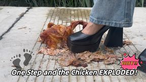 One Step and the Roasted Chicken EXPLODED!