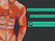 Daddy Pounds You Into The Bed | Erotic Audio For Men