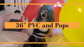 Popping 36 inchers in PVC - Nail Pops, Blow2Pop, Humiliation