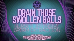 Drain Those Swollen Balls: Nurse's Intensive Sperm Extraction