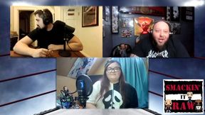 Bask in our Clusterfuck - Smackin' It Raw Episode 231