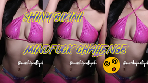 Shiny Bikini Mind Fuck Challenge