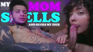 My stepmother smells my dick and then she sucks it until I cum in her mouth