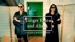 Ginger Kate and Alison two lethal bodyguards