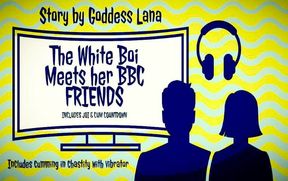 AUDIO ONLY - The story of the white boi that met the cute girl that introduces him to tasty BBC