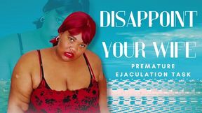 Disappoint Your Wife - Premature Ejaculation Task - Ebony Female Domination by BBW Goddess Bella Trixxx 480p