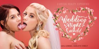 Wedding Night Cuckold With Shyla Jennings And Charlotte Stokely