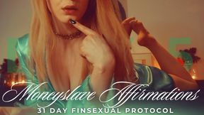 31 DAY FINSEXUAL PROTOCOL: MONEYSLAVE AFFIRMATIONS [DAY 5]
