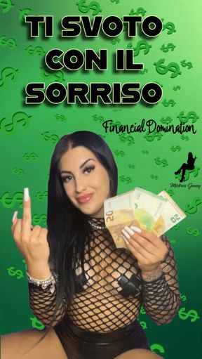 TI SVUOTO CON IL SORRISO (Financial Domination POV)