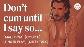 ASMR Male Voice: Soft Daddy Dom Boyfriend Fucks You at Home - Finger Play &amp; Orgasm Control - Erotic Audio Porn for Women