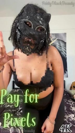 Pay for Pixels: Beta Safe Ebony Findom Drain 4K