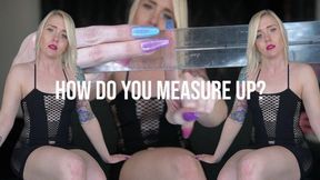 How Do You Measure Up?