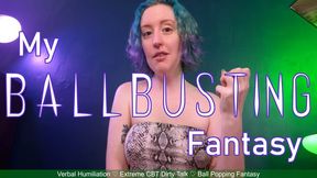 MY BALLBUSTING FANTASY - Ball Popping Ballbusting Castration Dirty Talk by Miss Faith Rae with Extreme Humiliation and Reproductive Denial -- MKV