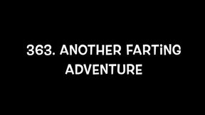 363 Another Farting Adventure