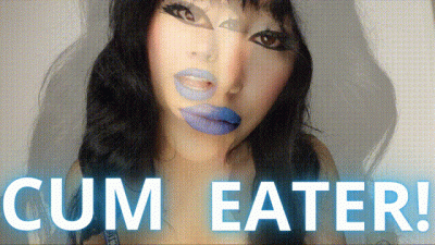 CUM EATER!